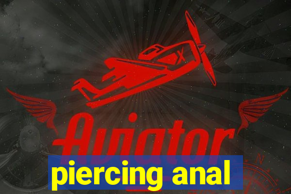 piercing anal